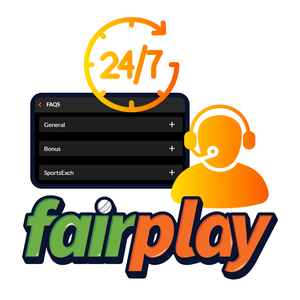 The FairPlay customer support is available 24/7.